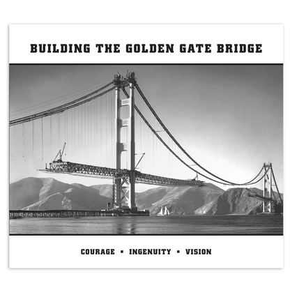 Building the Golden Gate Bridge book by the Golden Gate National Parks Conservancy