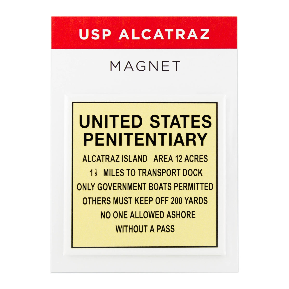 Souvenir magnet featuring illustration of US States Penitentiary Alcatraz's historical "Keep Off" warning sign.