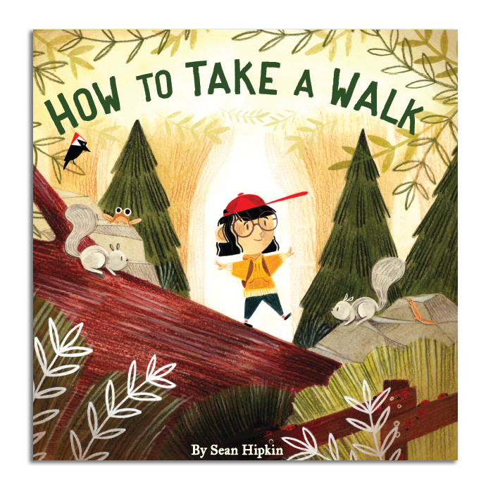 How to Take a Walk book by San Francisco artist Sean Hipkin, published by the Golden Gate National Parks Conservancy