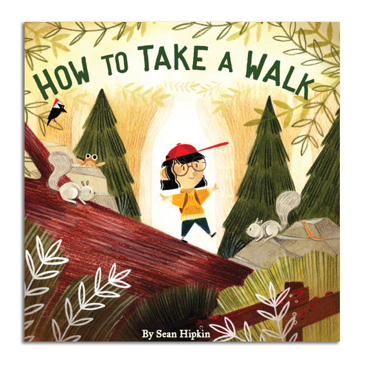 How to Take a Walk book by San Francisco artist Sean Hipkin, published by the Golden Gate National Parks Conservancy