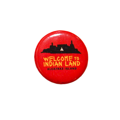 Pin - Welcome to Indian Land, Alcatraz Island