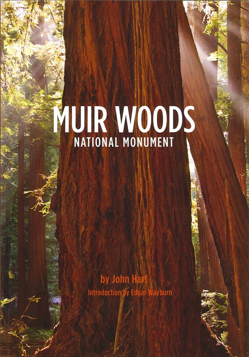 Muir Woods National Monument book by John Hart, featuring full-color photographs of California's redwood forests.