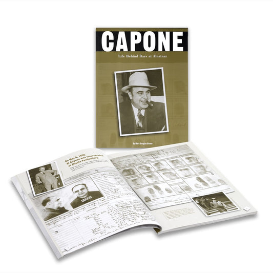 Capone: Life Behind Bars at Alcatraz book by Mark Brown, story of Alphonse "Scarface" Capone's time on the Rock.