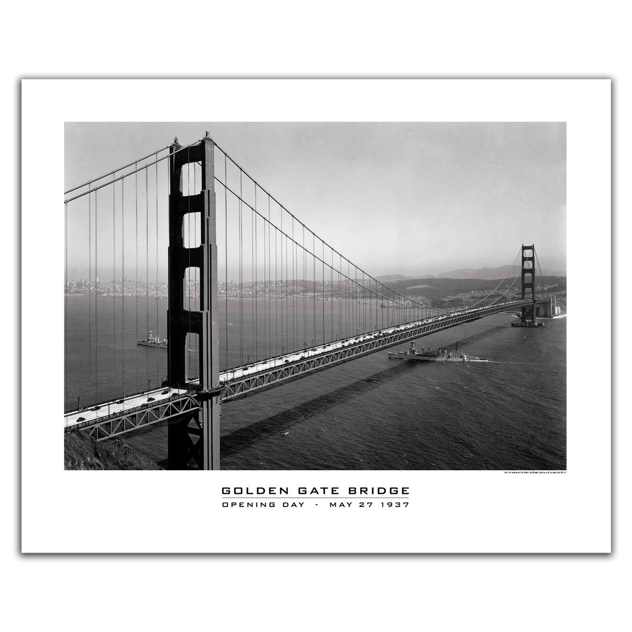 20 x 26 inch Golden Gate Bridge poster, featuring black-and-white historical photograph of span on opening day.