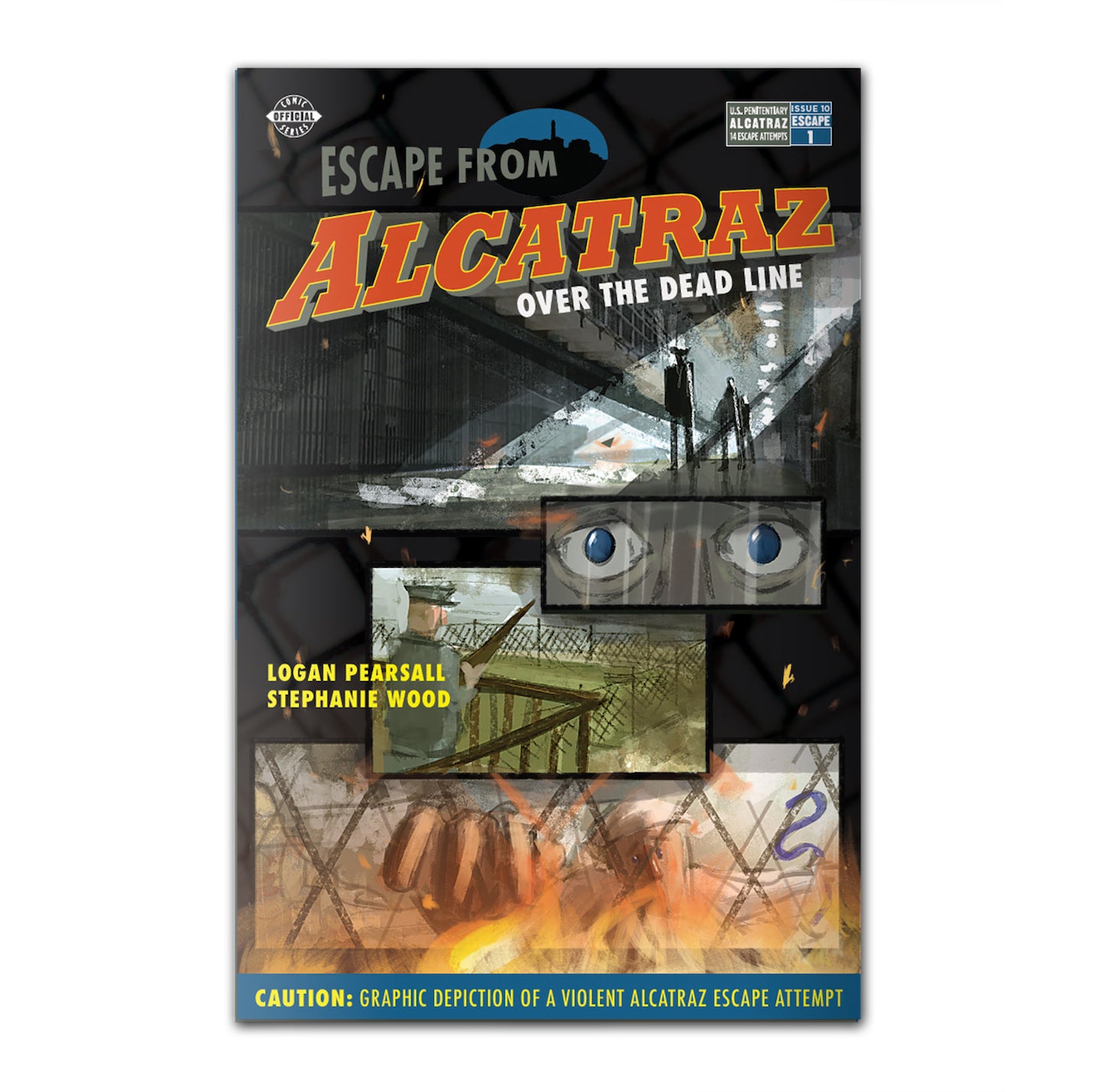 Front cover of Escape From Alcatraz Comic Issue 10 Over the Dead Line by Logan Pearsall and Stephanie Wood.