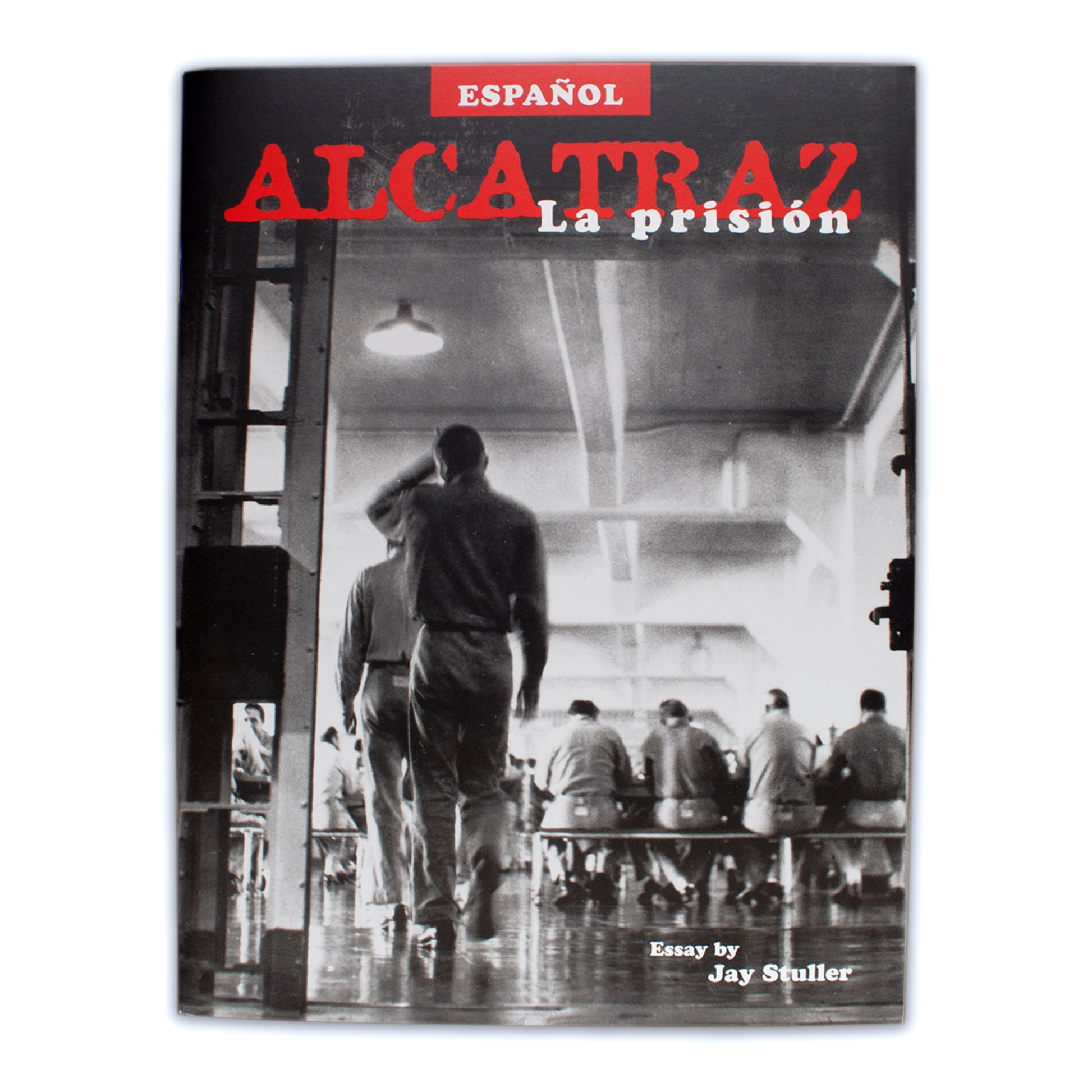 A copy of a Spanish translation of Alcatraz the Prison book by Jay Stuller, a brief history of America's most notorious prison.